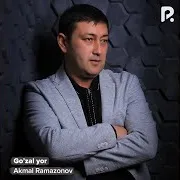 Akmal Ramazonov — Go'zal Yor